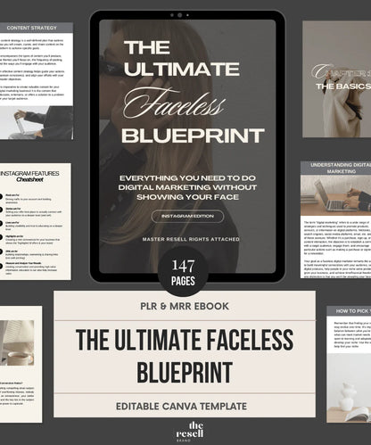 The Ultimate Faceless Blueprint | 147 Pages Faceless Digital Marketing Guide | Master Resell Rights (MRR)| PLR | Canva Editable eBook